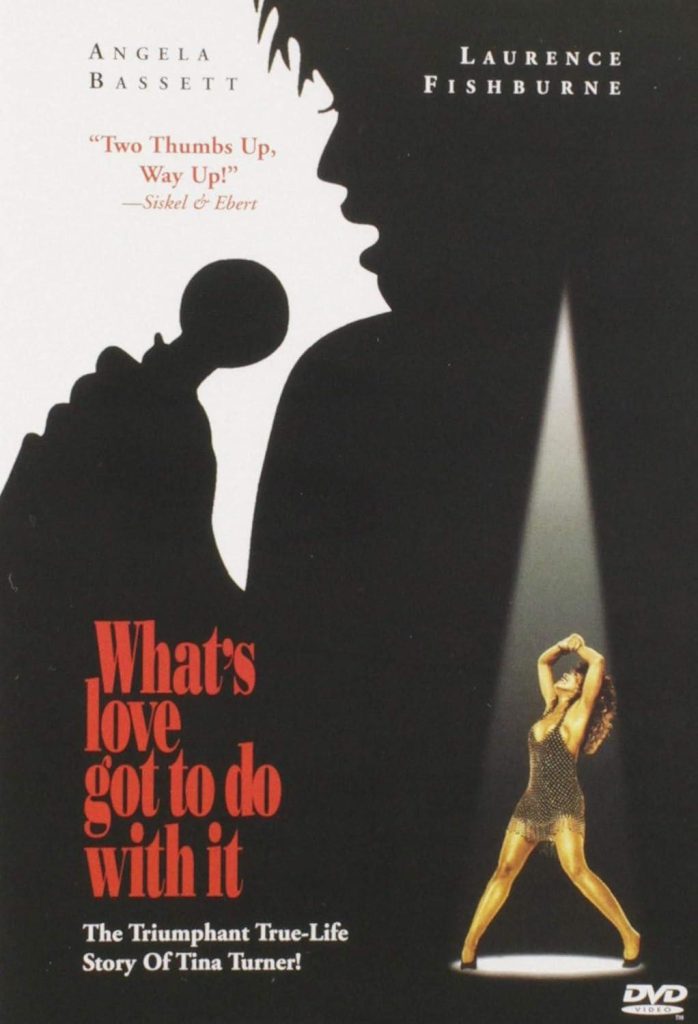 Best Movie – What’s Love Got To Do With It? Review
