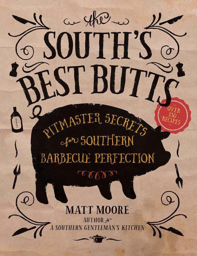 Best Barbecue Cookbook – The South’s Best Butts Review