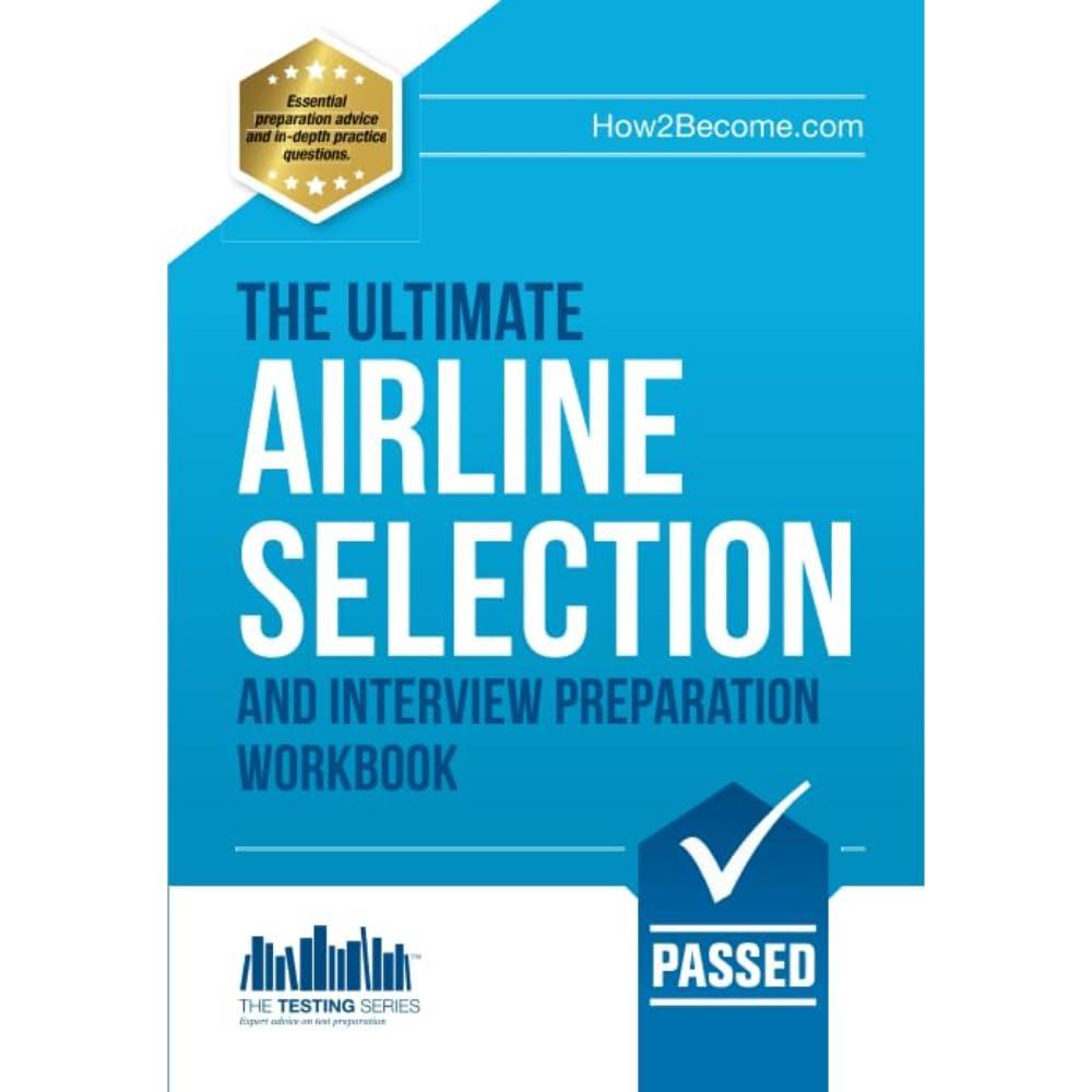 Best Interview Workbook – The ULTIMATE Airline Selection Review