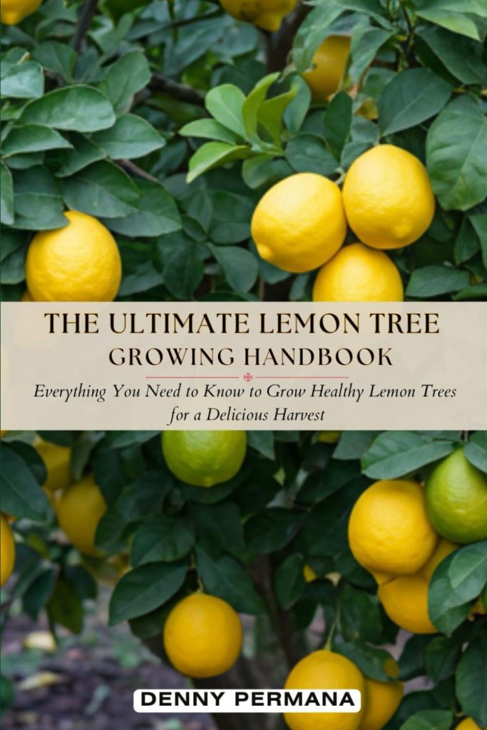 Best Gardening Guide – The Ultimate Lemon Tree Growing Handbook Review