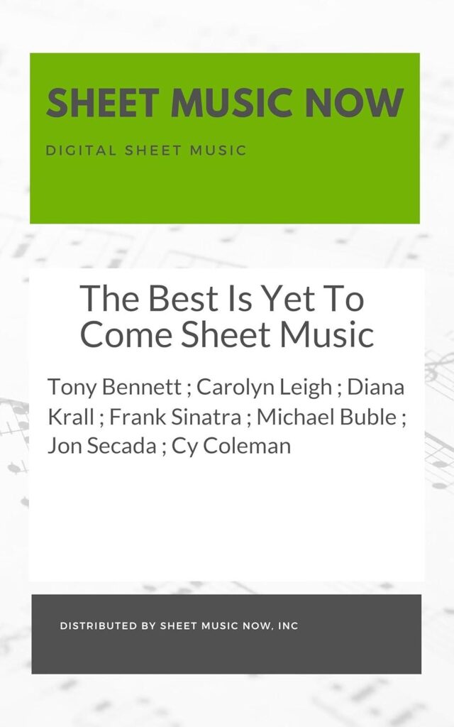 Best Sheet Music – The Best Is Yet To Come Sheet Music Review