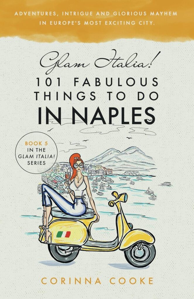 Best Travel Guide – Glam Italia! 101 Fabulous Things To Do In Naples Review