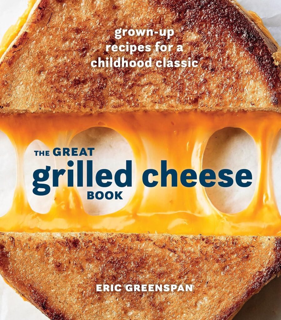 Best Sandwich Cookbook – The Great Grilled Cheese Book Review