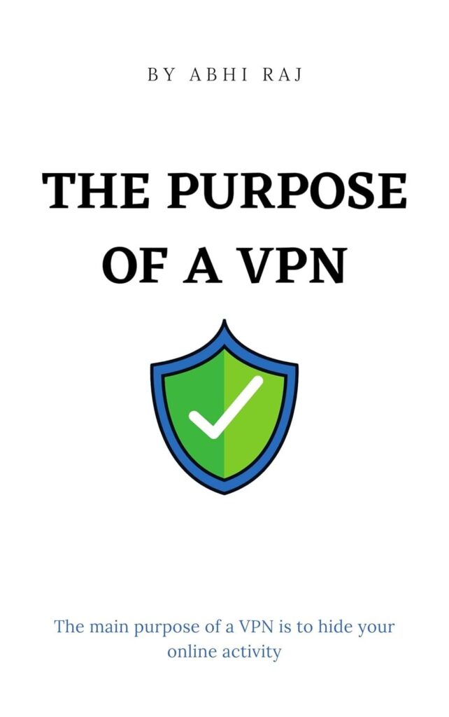 Best VPN Service – The Purpose of a VPN: Hiding Online Activity Review