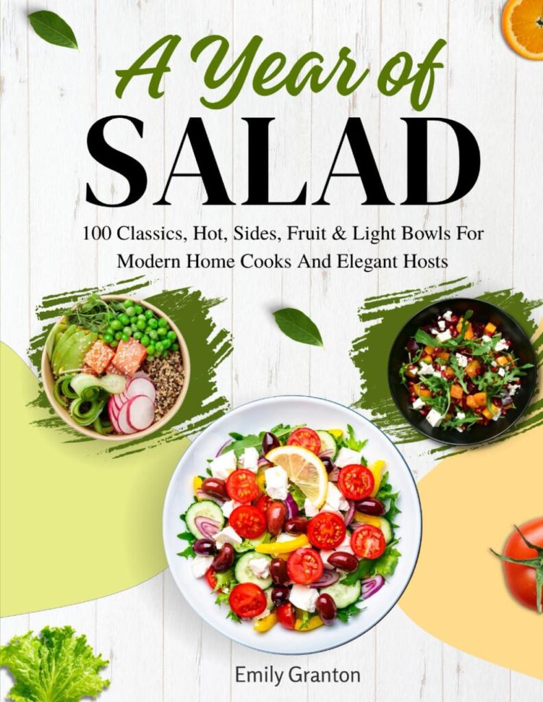 Best Salad Cookbook – A Year of Salads: 100 Classics Review