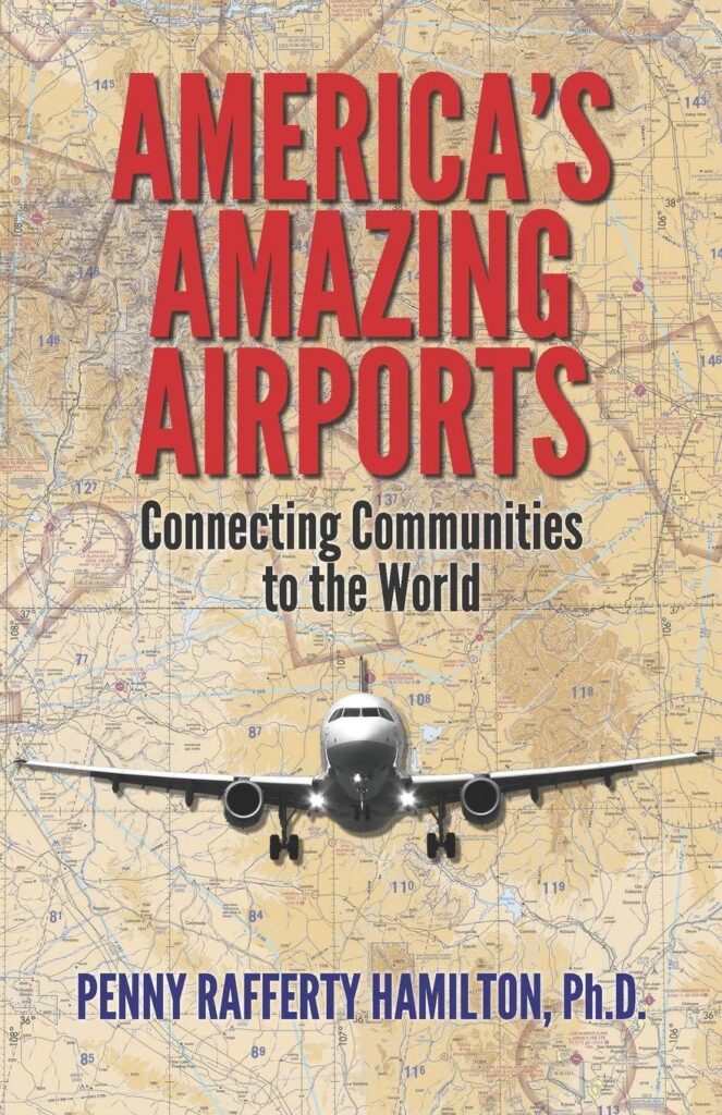 Best Travel Book – America’s Amazing Airports: Connecting Communities to the World Review