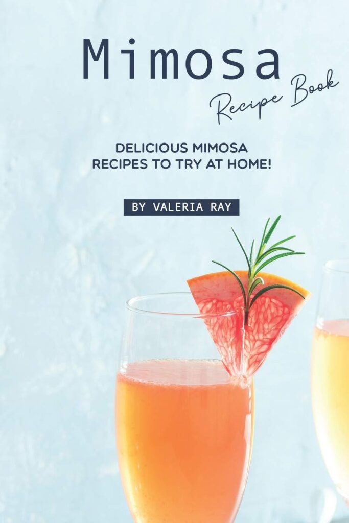 Best Beverages – Mimosa Recipe Book: Delicious Mimosa Recipes to Try at Home! Review