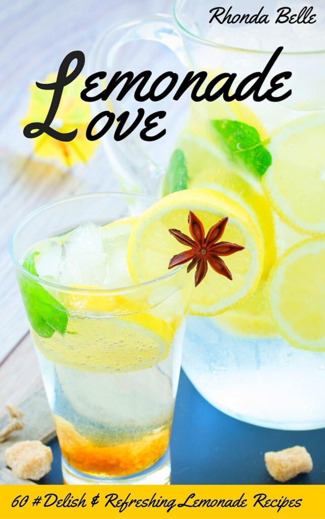 Best Recipe Book – Lemonade Love: 60 #Delish & Refreshing Lemonade Recipes Review