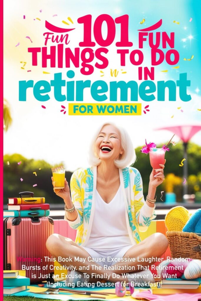 Best Fun Guide – 101 Fun Things to do in Retirement Review