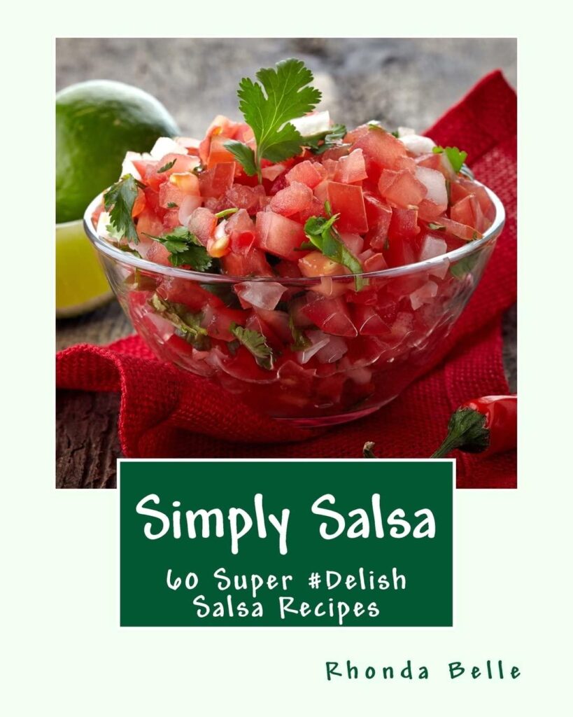 Best Salsa Cookbook – Simply Salsa: 60 Super #Delish Recipes Review