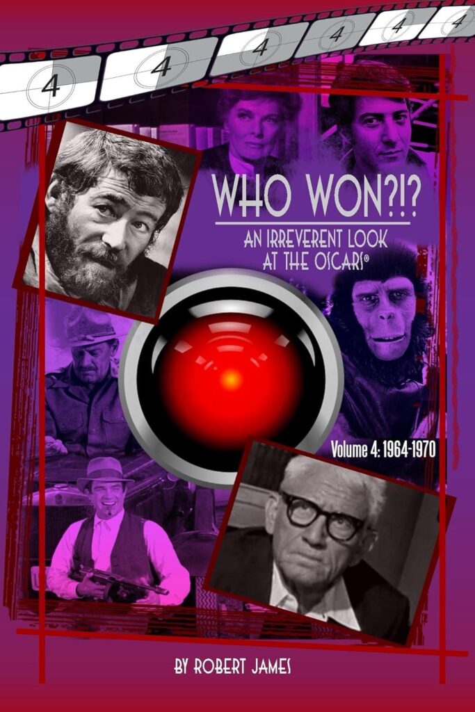 Best Movie Review – WHO Won?!? An Irreverent Look at the Oscars, Volume 4: 1964-1970 Review