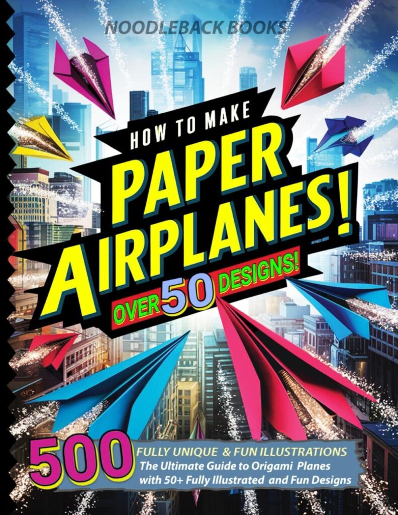 Best Origami Guide – How To Make Paper Airplanes: The Ultimate Review