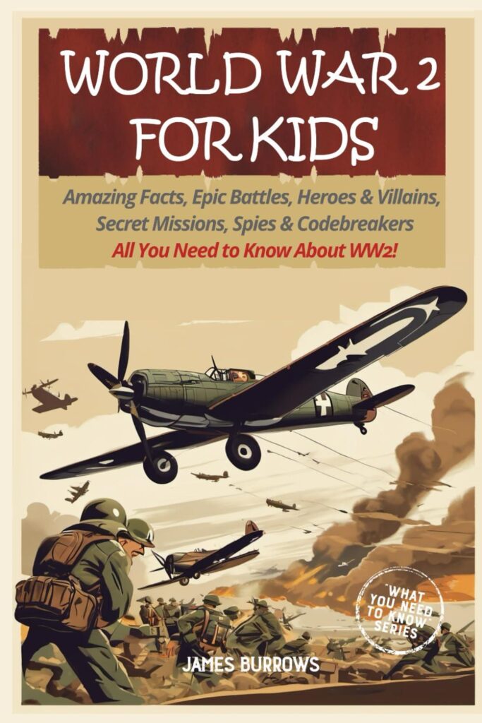 Best Kids’ History Book – World War 2 for Kids Review