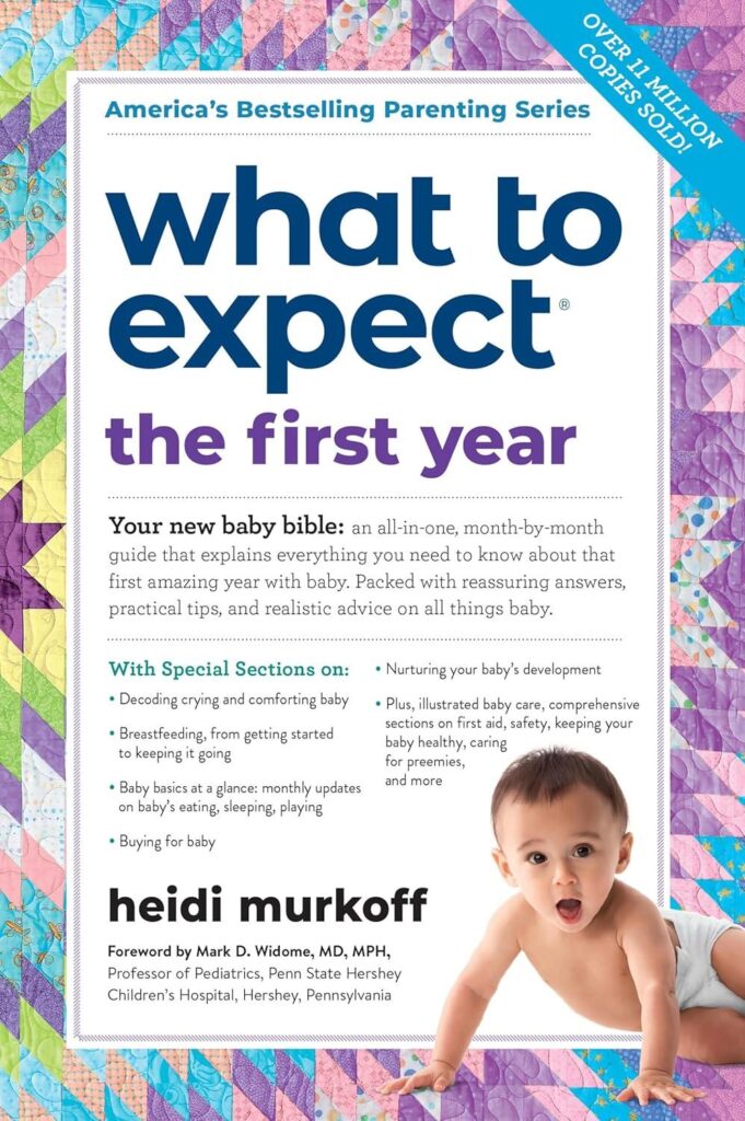 Best Parenting Guide – What to Expect the First Year: (2025) Review