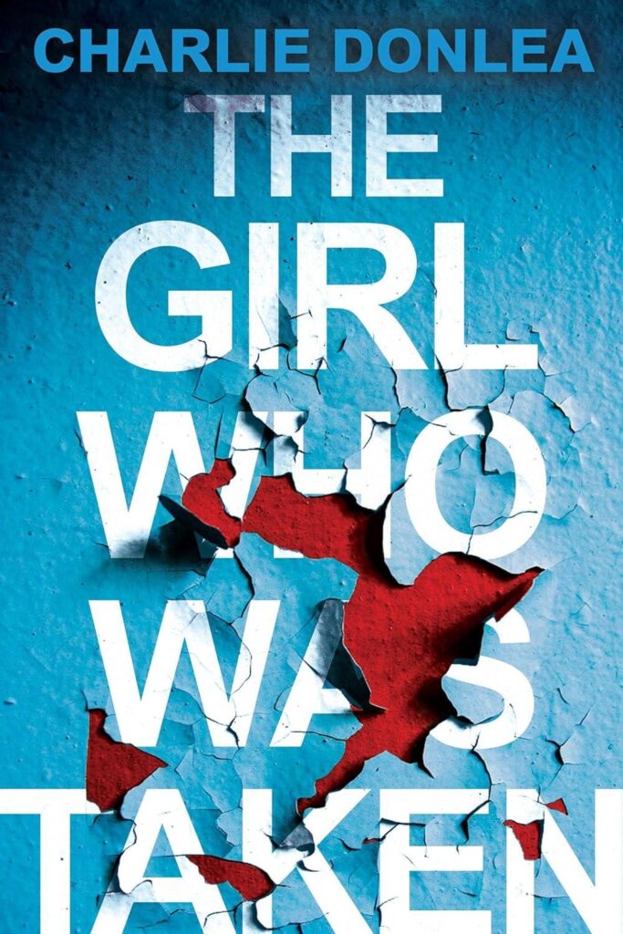 Best Thriller – The Girl Who Was Taken: A Gripping Psychological Review
