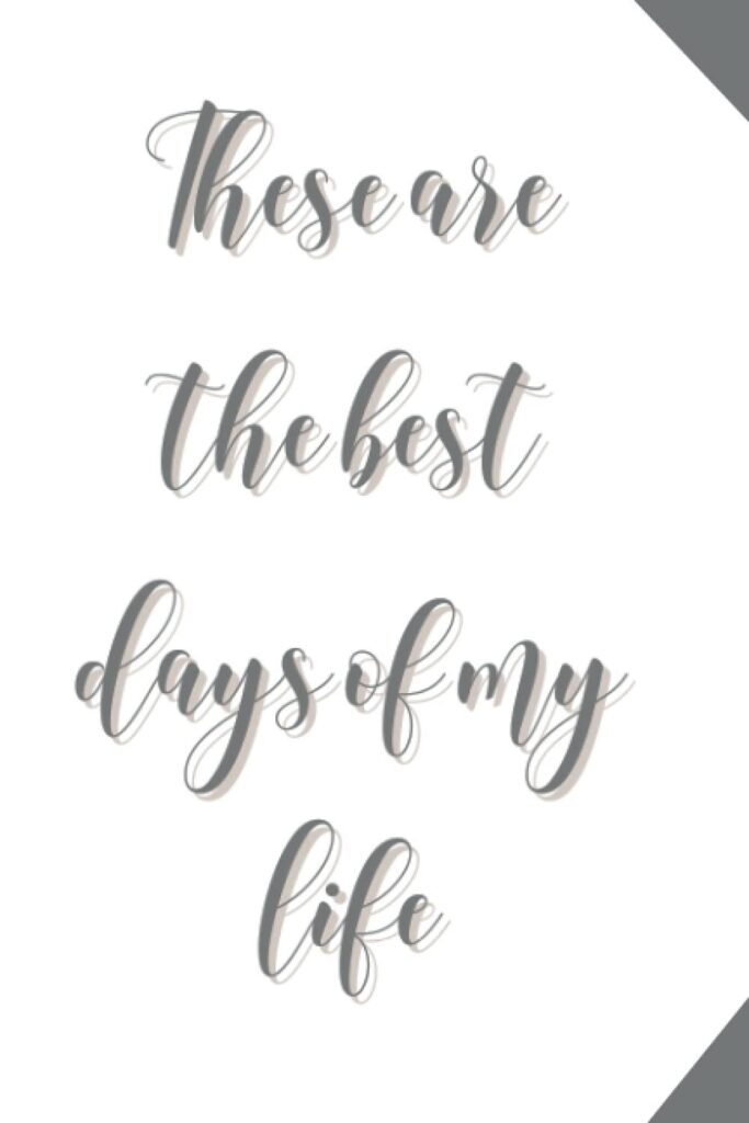 Best Journal – These Are The Best Days Of My Life Writing Journal Review