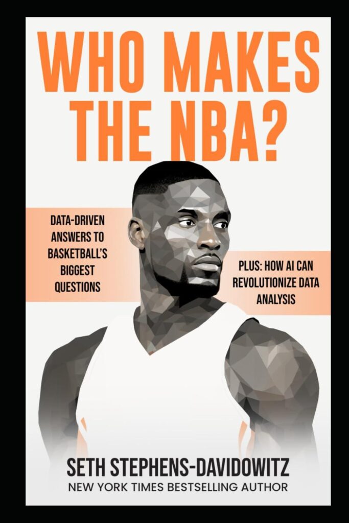 Best Sports Book – Who Makes the NBA?: Data-Driven Answers Review