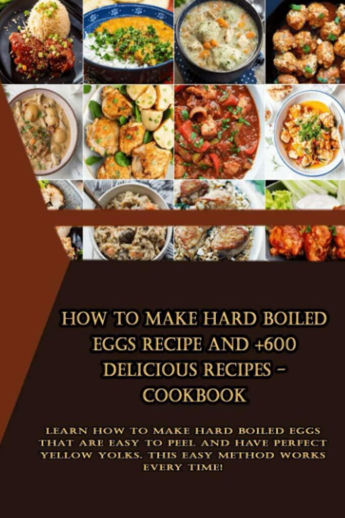 Best Cookbook – How to Make Hard Boiled Eggs +600 Recipes Review