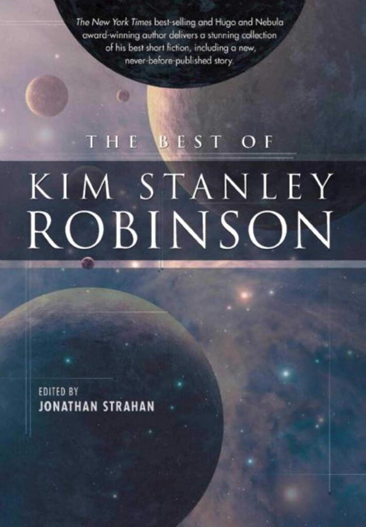 Best Science Fiction – The Best of Kim Stanley Robinson Review