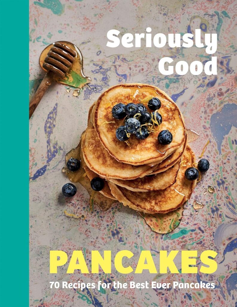 Best Pancake Cookbook – Seriously Good Pancakes Review