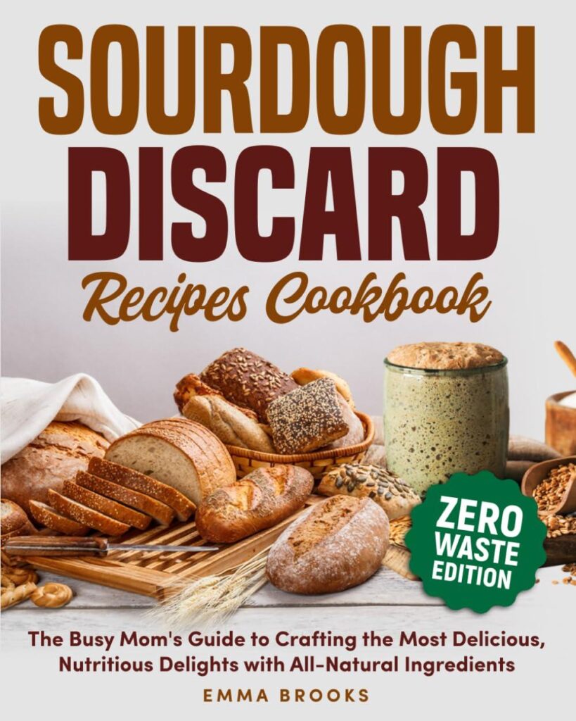 Best Cookbook – Sourdough Discard Recipes Cookbook Review