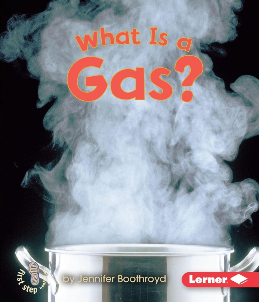 Best Children’s Science Book – What Is a Gas? Review