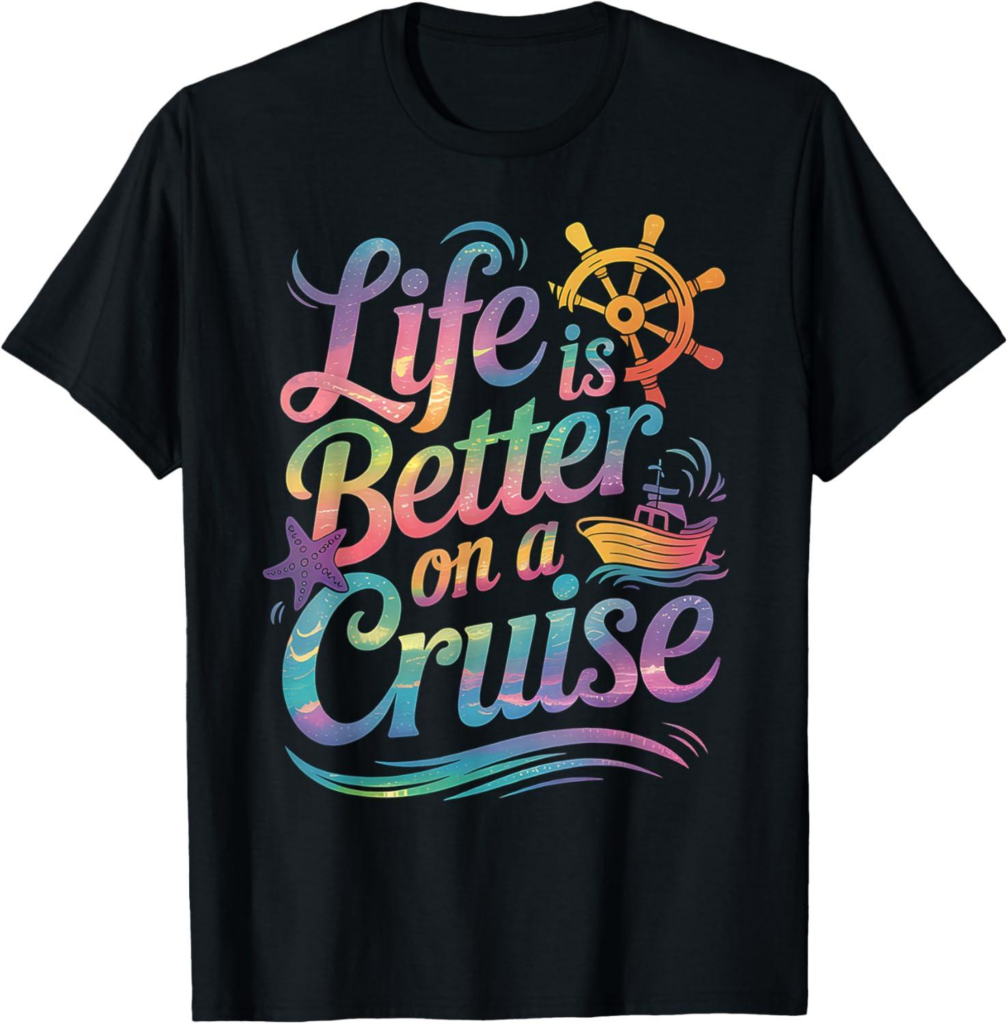 Best Family T-Shirt – Life is Better on a Cruise Vacation Review