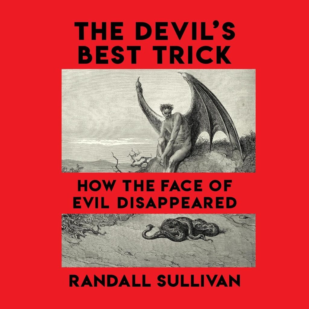 Best Culture Book – The Devil’s Best Trick: How the Face of Evil Disappeared Review