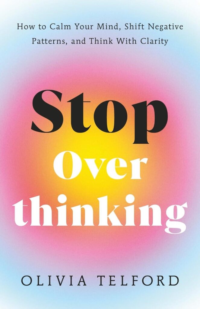 Best Self-Help – Stop Overthinking: How to Calm Your Mind Review