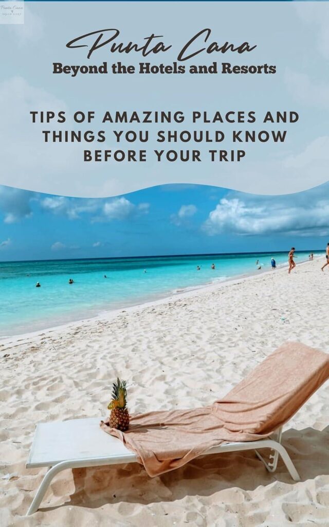 Best Travel Guide – Punta Cana Beyond the Hotels Review