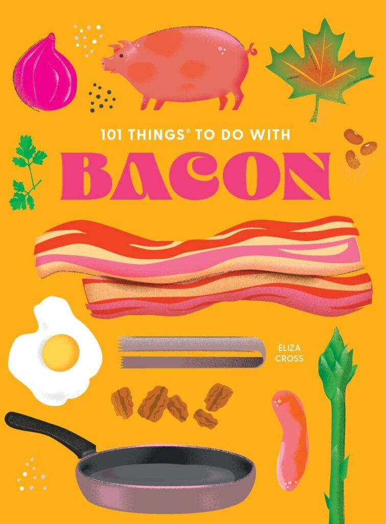 Best Food Cookbook – 101 Things to Do With Bacon Review