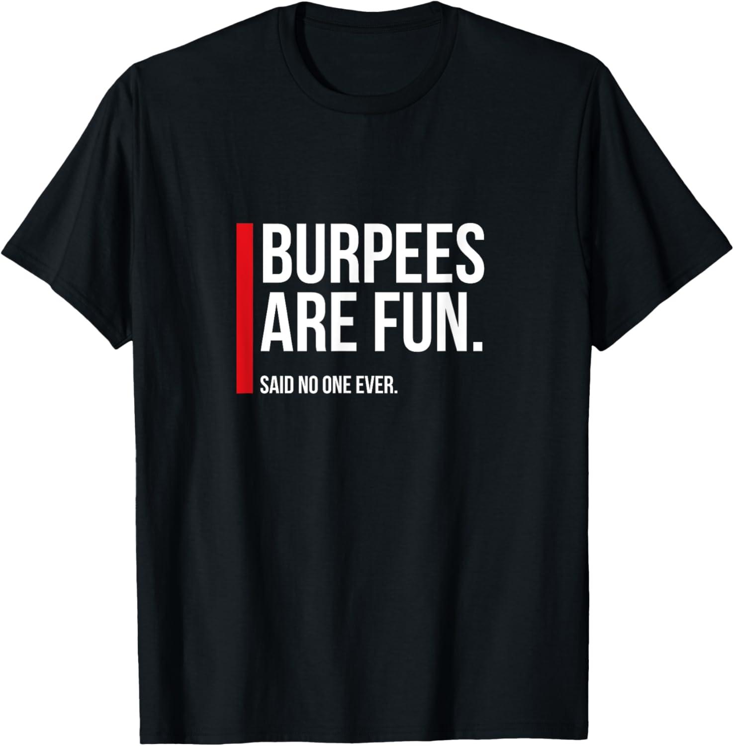 Funny Fitness Vs. Burpees: Tested Tee Insight... Trending Trend?