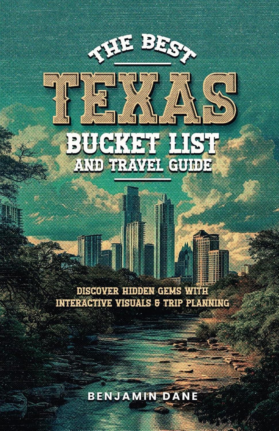 Texas Bucket List vs. Guide: Tested Gems, Interactive... Plan Epic Trips!