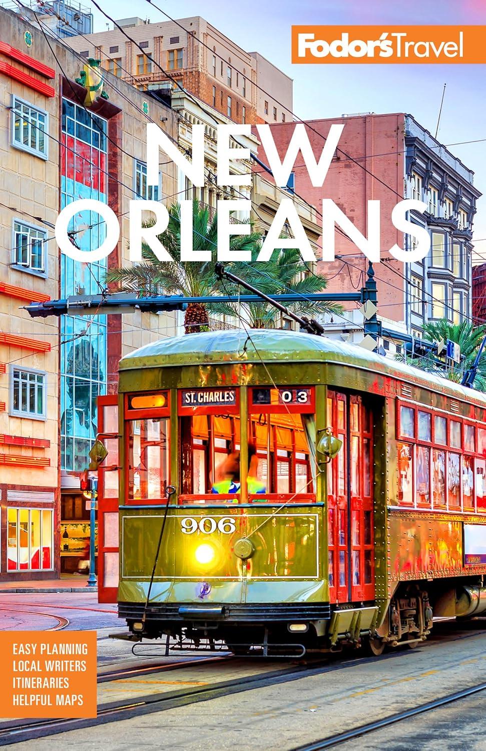 Comparing Fodor's New Orleans Guide: Tested Insights vs. Full Color