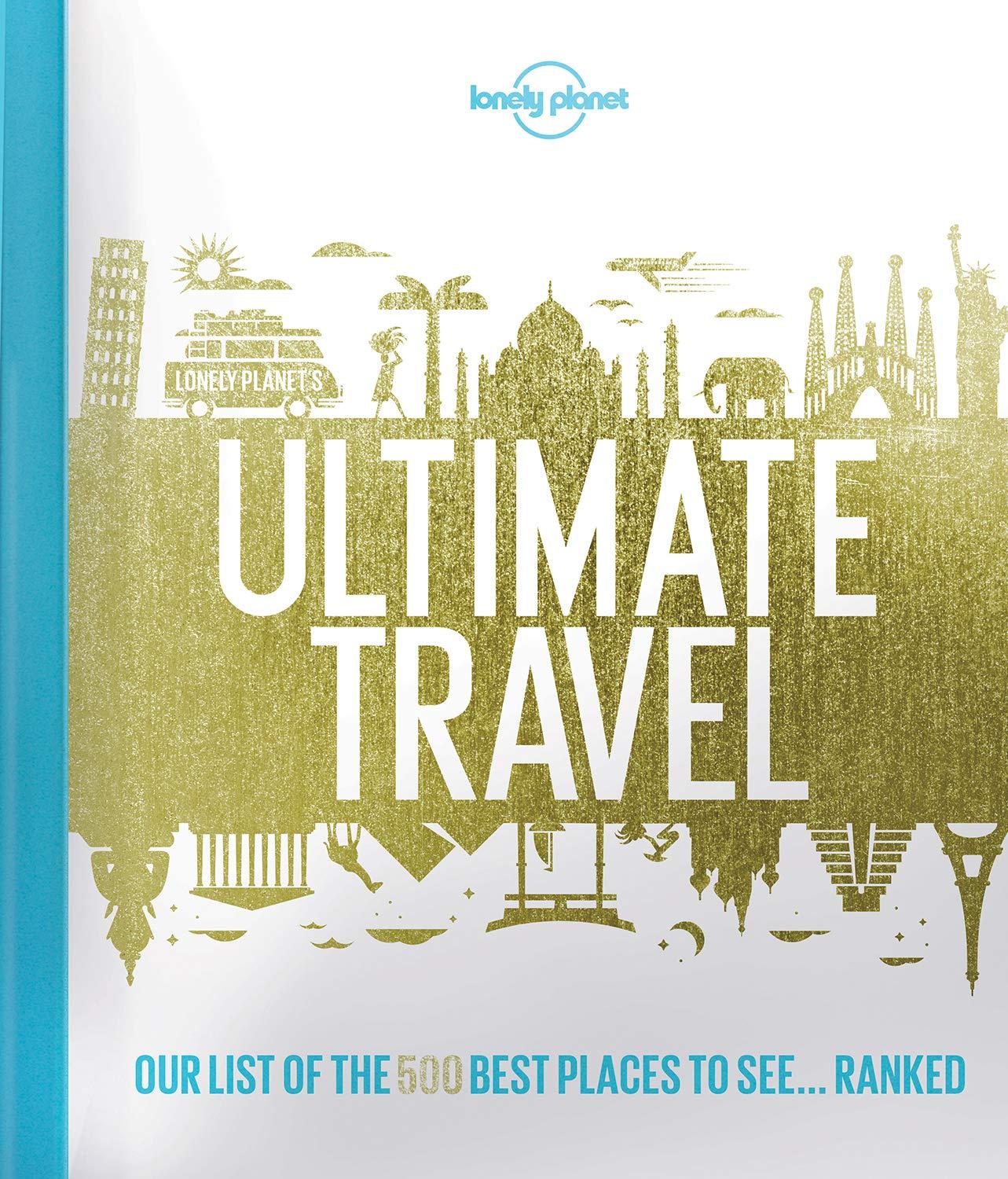 Lonely Planet's 500 Best Places Tested: Hidden Gems (vs. Budget Breaks) for Travel Trends