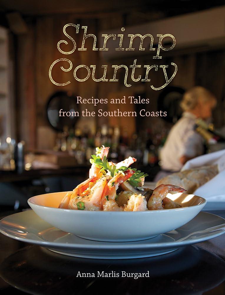 Surprising Shrimp Recipes... Tested in Southern Cuisine Books