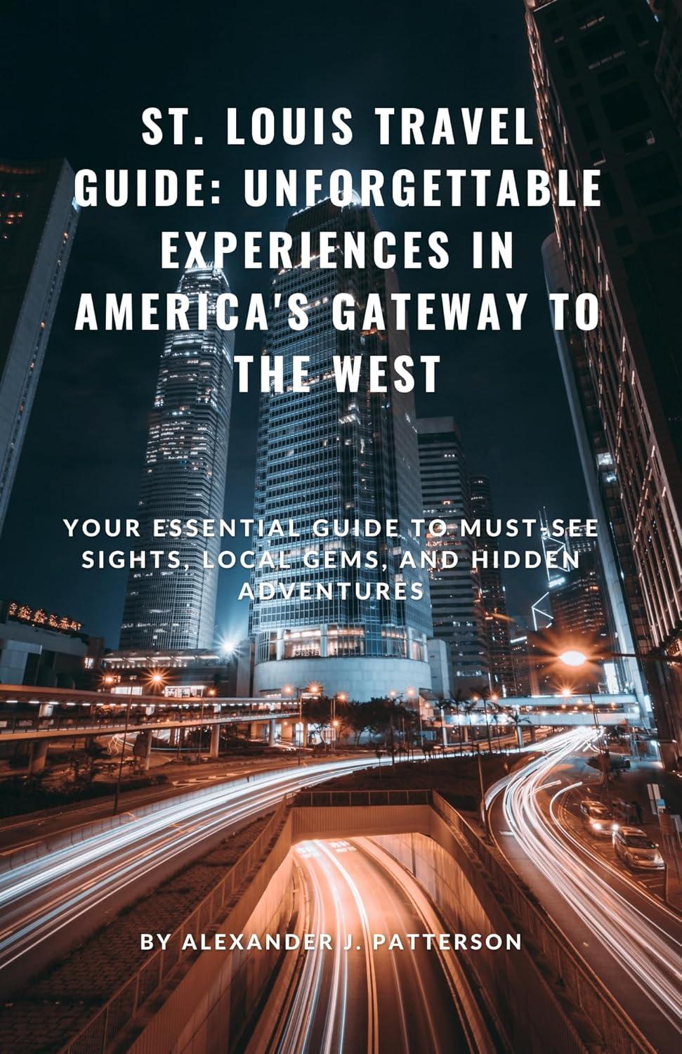 St Louis Travel Guide, Journal, & Decor Showdown: Hidden Treasures, Prompts, Surprising Fire History
