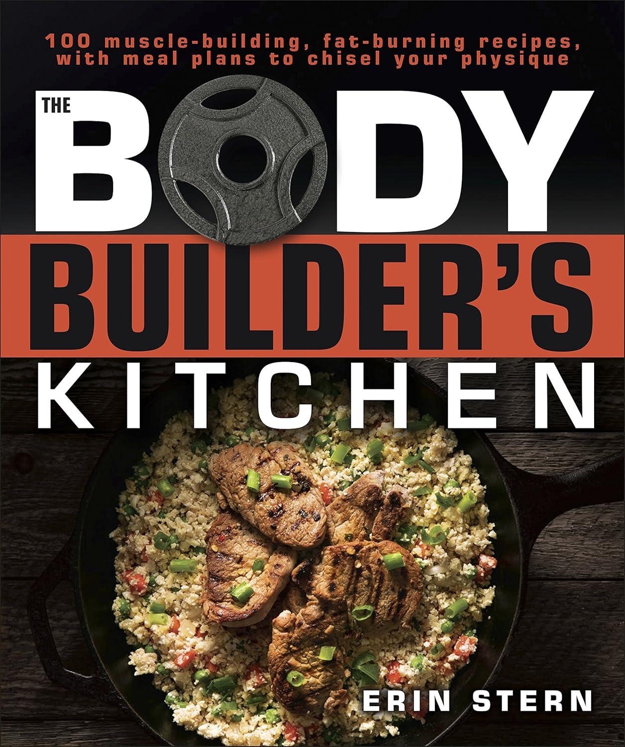 Tested: 100 Recipes & Meal Plans for Bodybuilding Fat-Burning