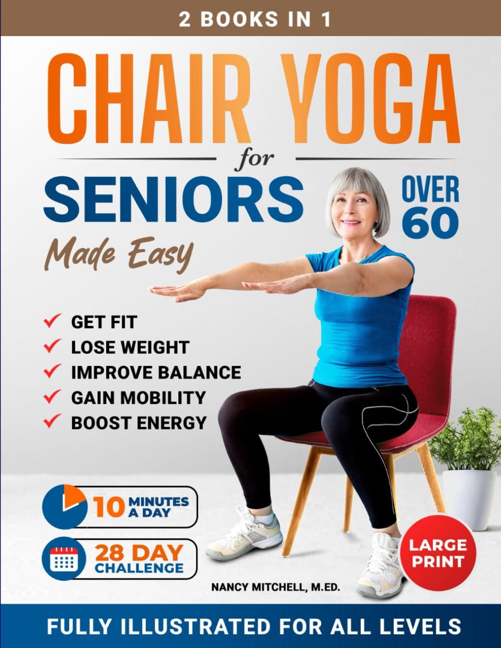 Tested: Chair Yoga Books-Surprising Insight on Boosting Mobility & Stamina in 10-Min Workouts (28-Day Challenge)!