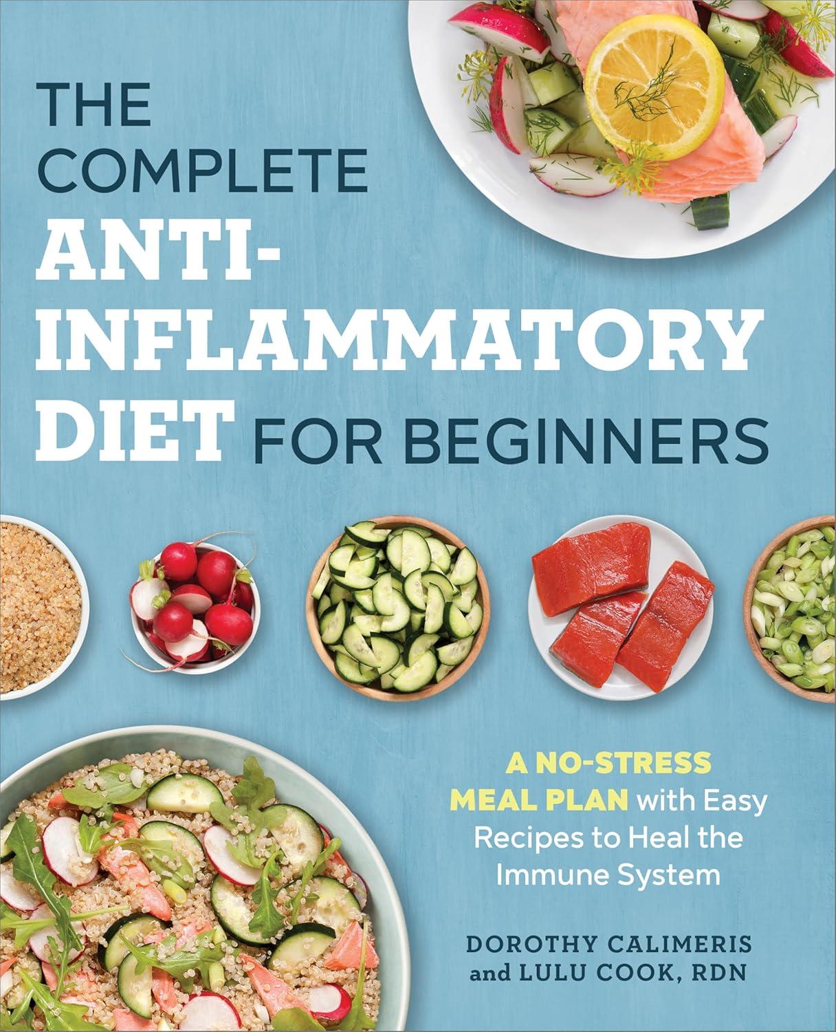 Surprising Insight: Tested Anti-Inflammatory Diet (No-Stress Meal Plan) with Easy Recipes for Immune Health