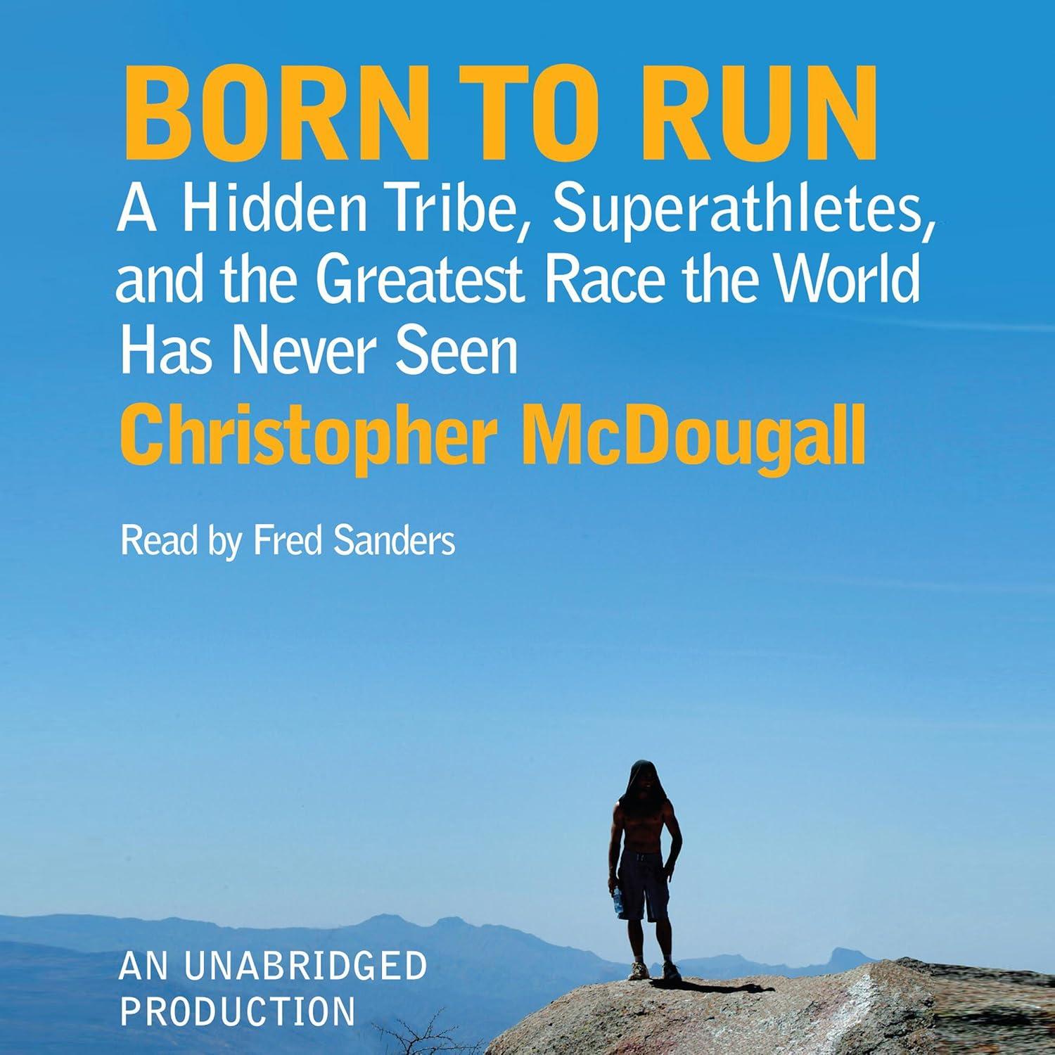Born to Run's Hidden Tribe Tested-A Surprising Fitness Showdown