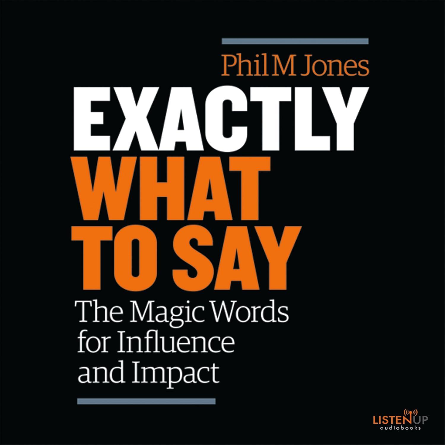 Exactly What to Say (Magic Words) vs. Proven (Influence Books): Surprising... Tested in 2025