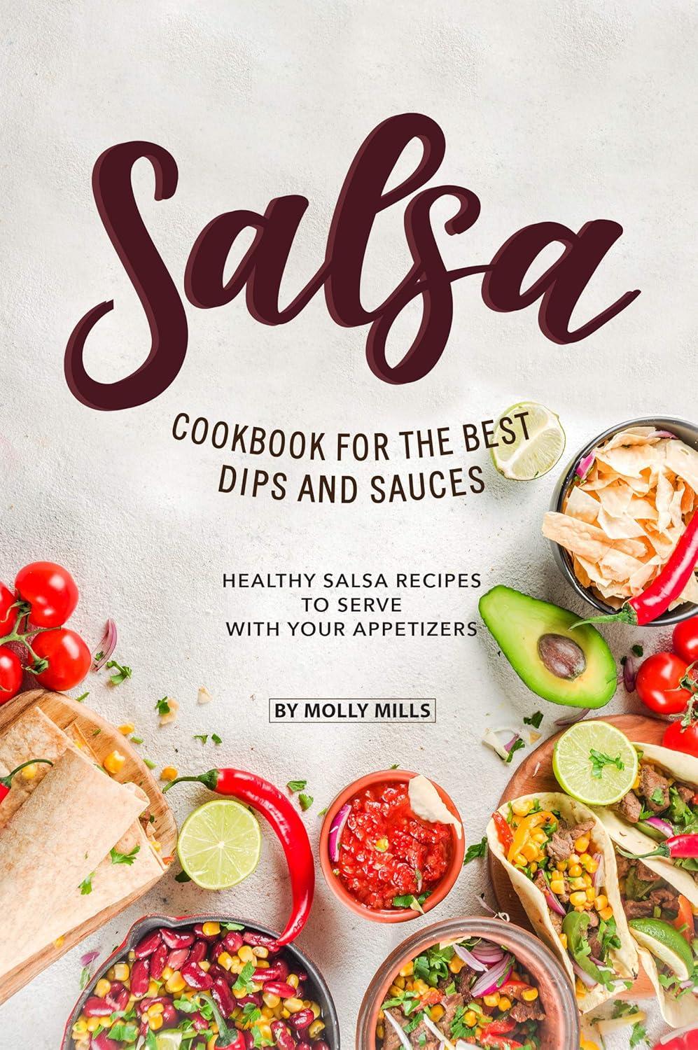 Tested Salsa Recipes: Healthy Hacks for Flavor Boosts