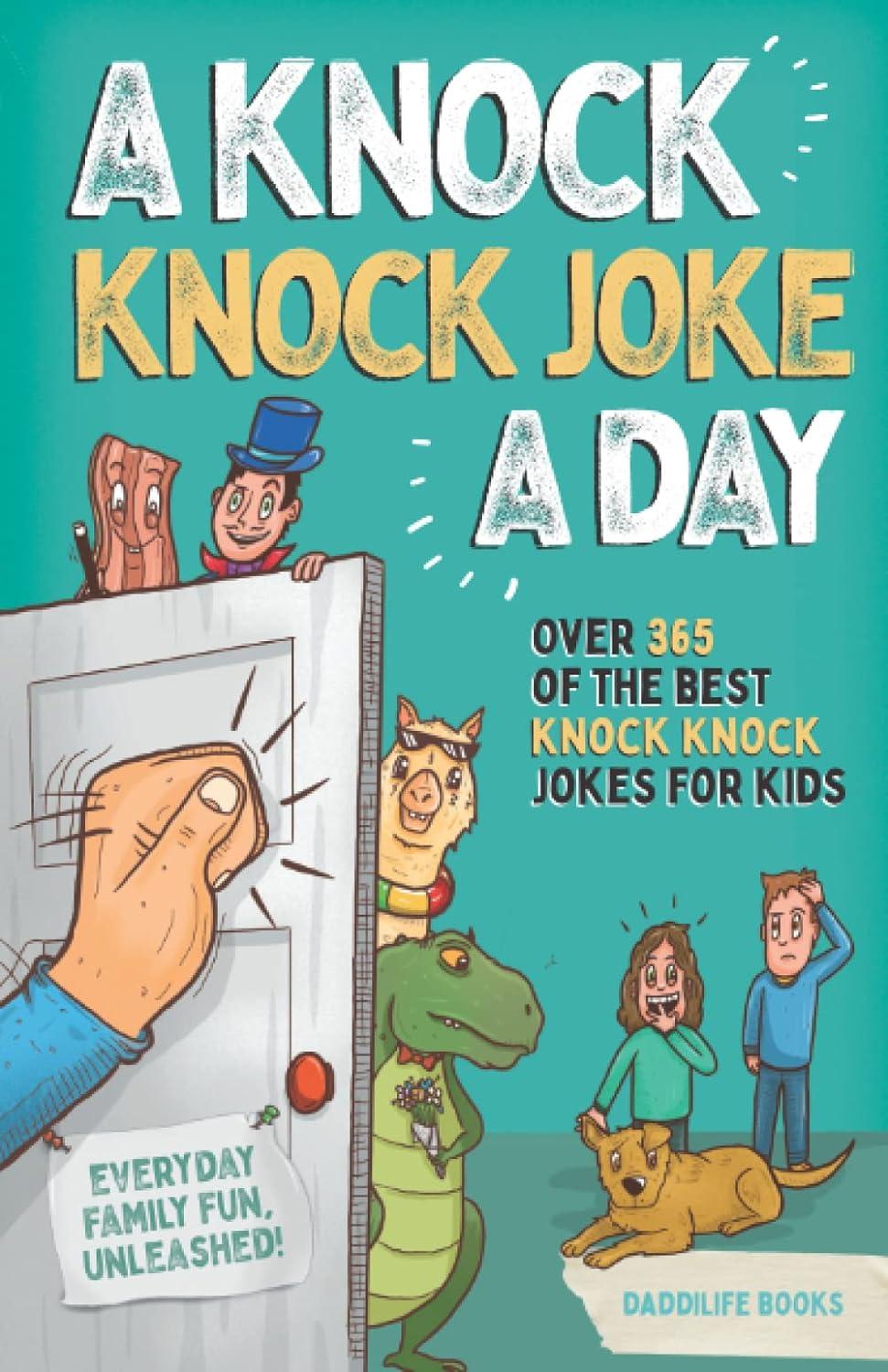 Best Knock Knock Joke Book: 365 Surprising Tests For Kid Fun… Perfect Family Choice!