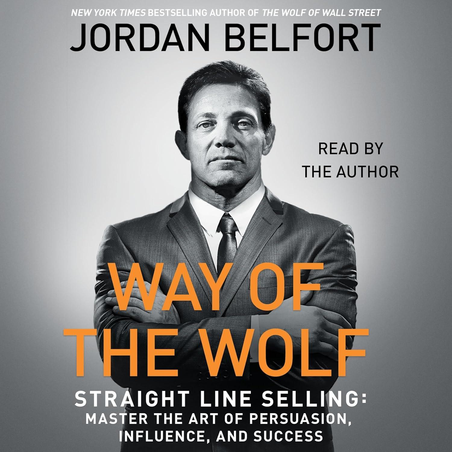 Way of the Wolf vs. Straight Line: Tested Sales Secrets Compared