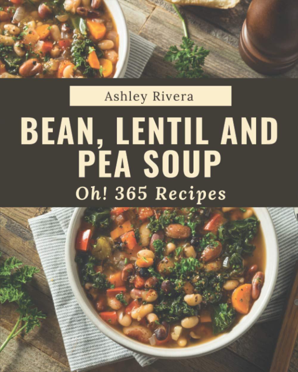 Wow: Tested 365 Bean, Lentil Soup Wins!