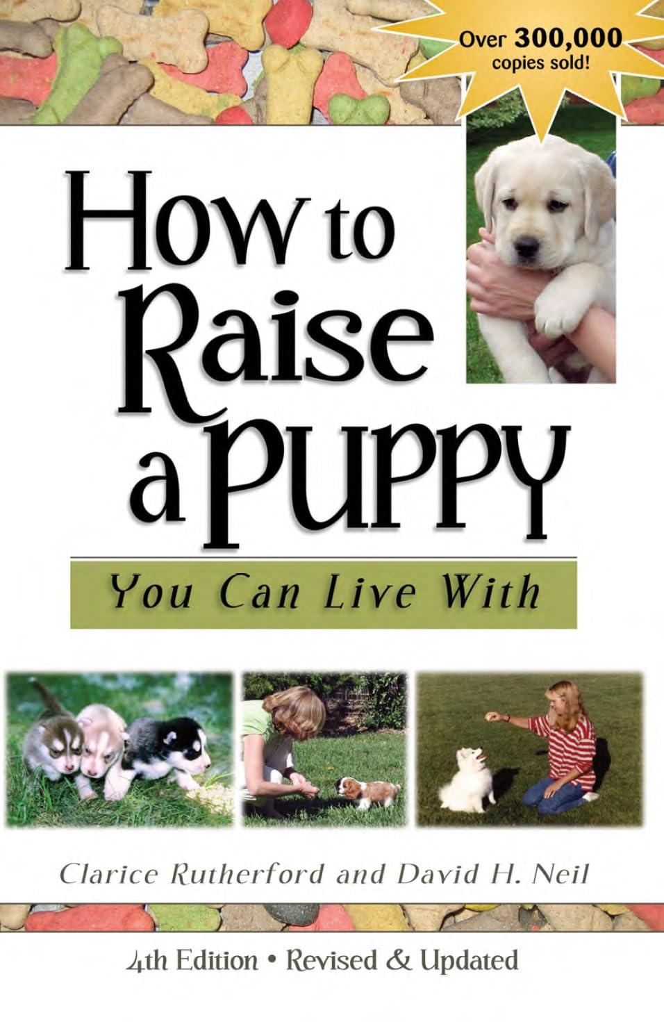 How To Raise Dogs: Tested Methods Compared…Find The Best For You!