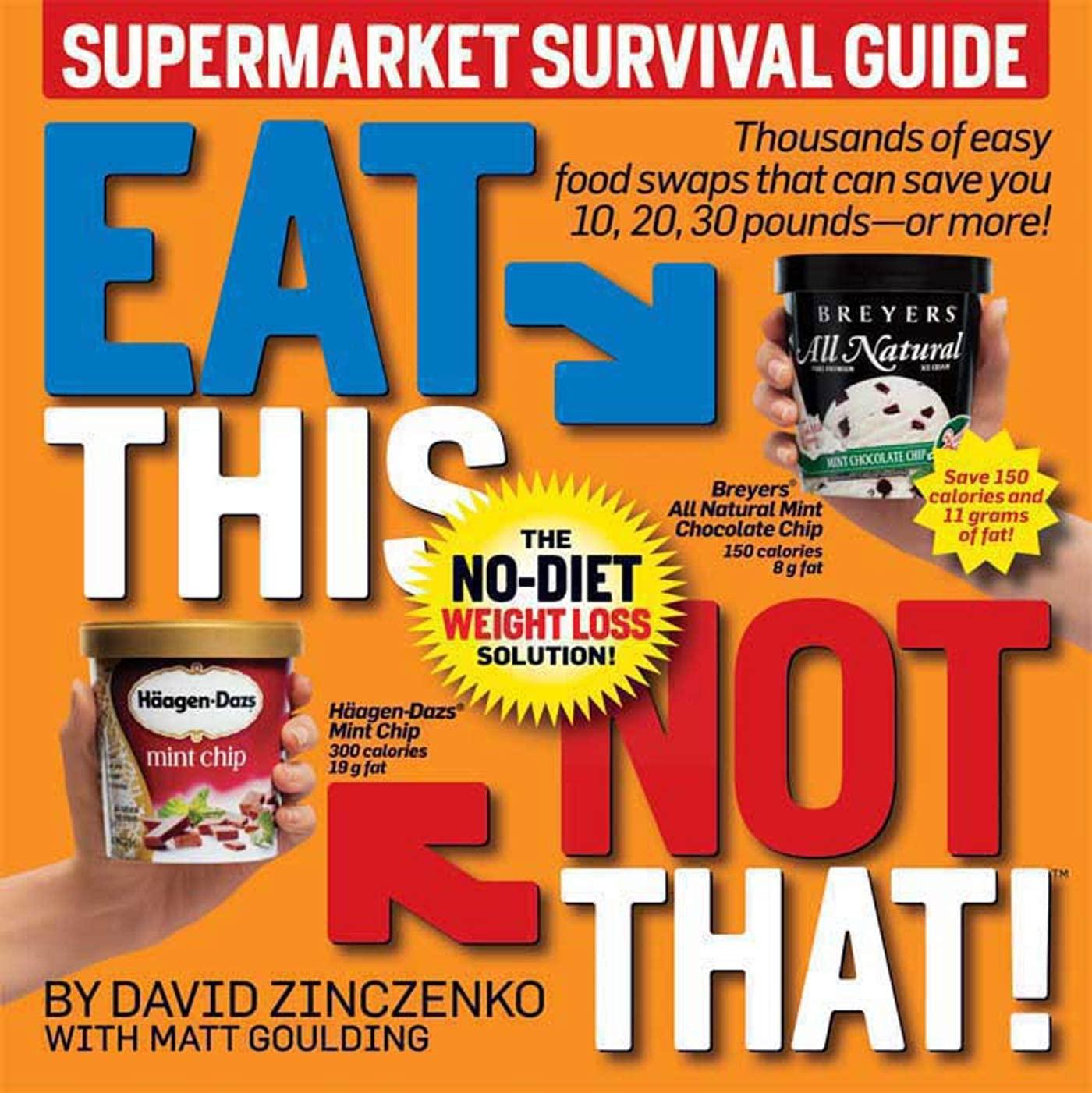 Eat This Not That! Supermarket Guide Showdown: Tested, No-Diet Win... Easy!
