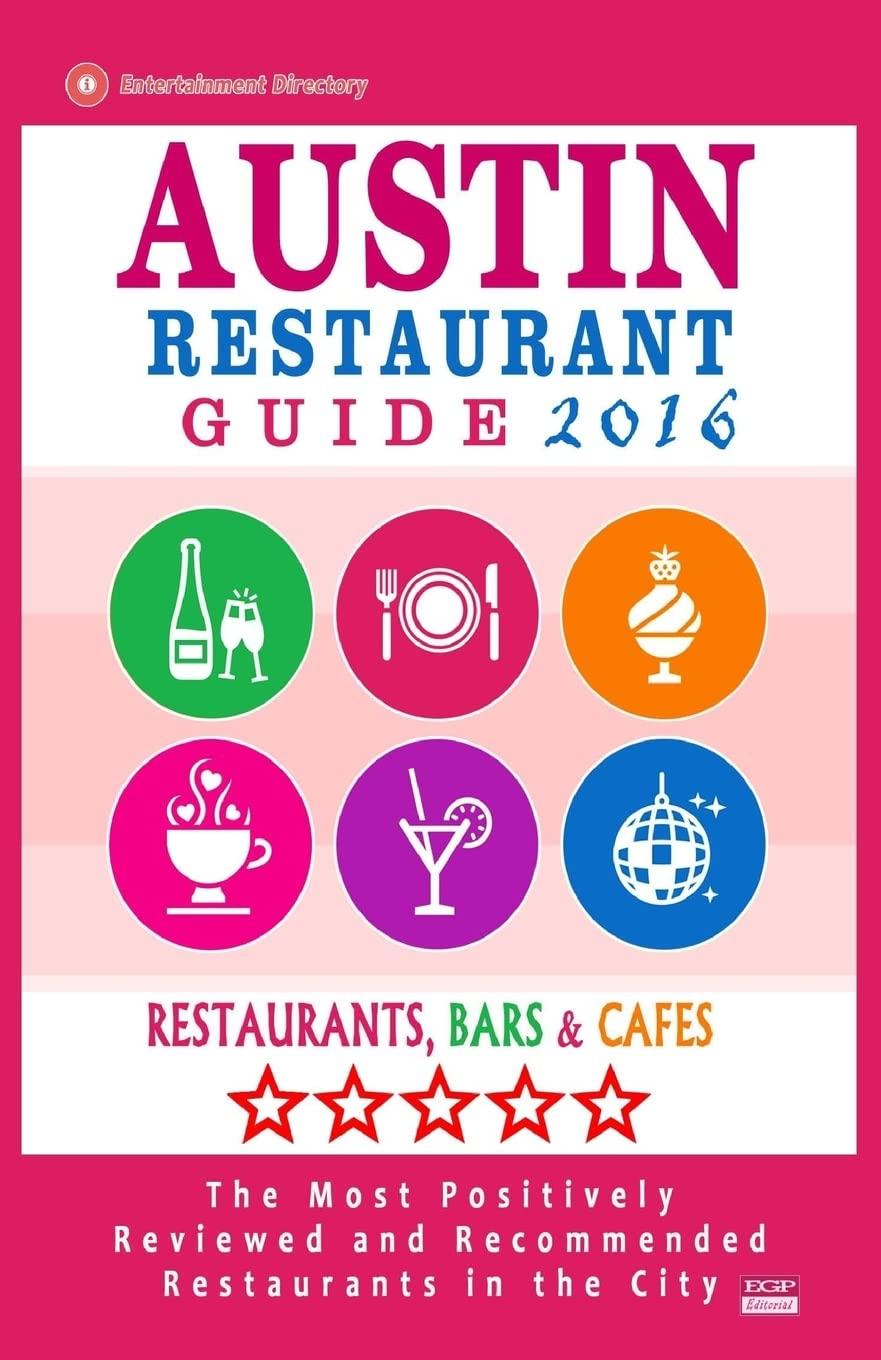 Austin Food Showdown: Tested Eats For Happy Guests…