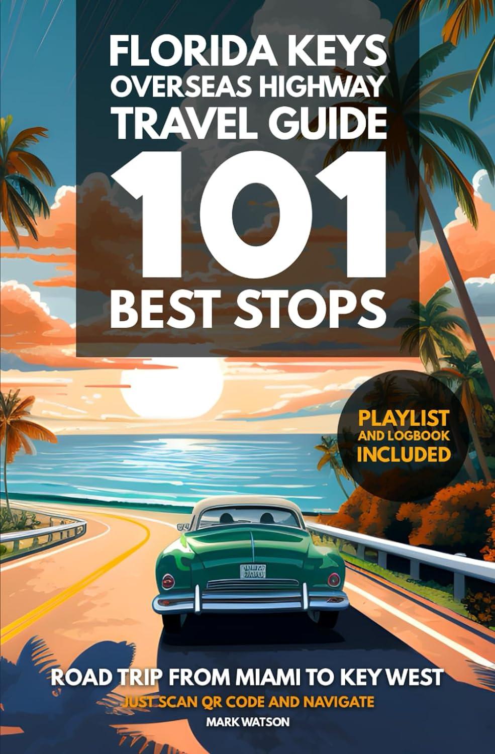 Florida Keys Road Trip: Tested Guide, Maps & Planner... Best Stops Easy!